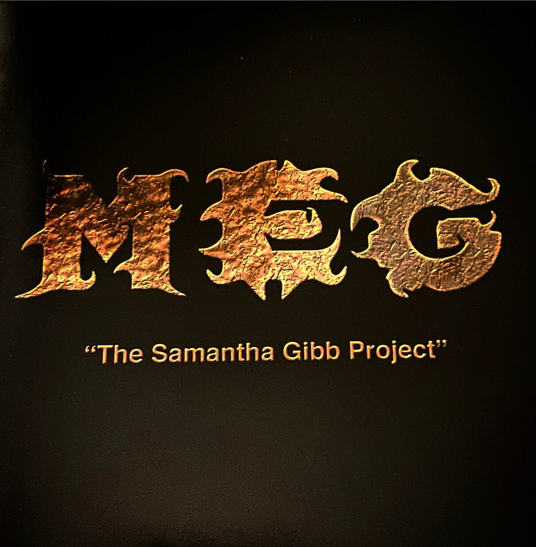 M.E.G.- The Samantha Gibb Project